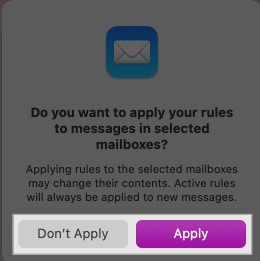 Apply rules to messages confirmation prompt on Mac